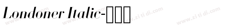 Londoner Italic字体转换 Londoner Italic字体转换